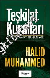 Teşkilat Kuralları: Örgütte Rahat Bir Gün Yok -