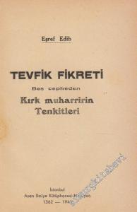Tevfik Fikret'i Beş Cepheden, Kırk Muharririn Tenkitleri -        1943