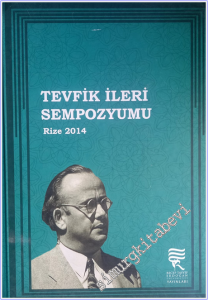 Tevfik İleri Sempozyumu 22-24 Mayıs 2014 CİLTLİ -