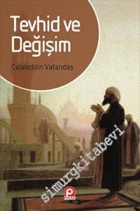 Tevhid ve Değişim -        1999