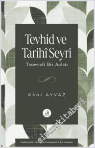 Tevhid ve Tarihi Seyri - Tasavvufi Bir Anlatı -        2025