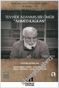 Tevhide Adanmış Bir Ömür Ahmed Kalkan (1955 - 2021) -        2024