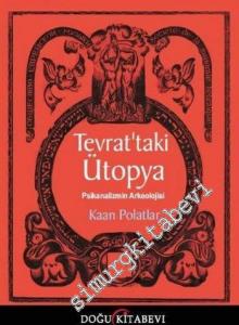 Tevrat'taki Ütopya: Psikanalizmin Arkeolojisi -