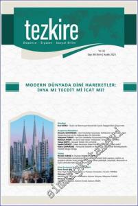 Tezkire Dergisi - Modern Dünyada Dini Hareketler İhya mı Tecdit mi İcat mı - Sayı: 86    Yıl: 32  Ekim - Aralık 2024