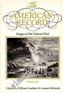 The American Record : Images of the Nation's Past - Volume One -