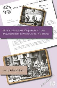 The Ant-Greek Riots of September 6-7 1955 - Documents from the World Council of Churches -