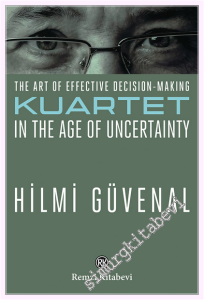 The Art Of Effective Decision-Making Kuartet in the Age Of Uncertainty -         2026