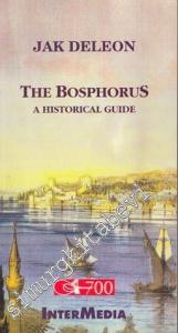 The Bosphorus a Historical Guide İMZALI -        1999