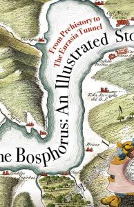 The Bosphorus: An Illustrated Story -        2024