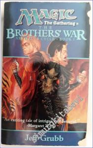 The Brothers' War  - Magic : The Gathering : Artifacts Cycle Book 1 -        1998