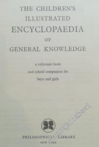The Children's Illustrated Encyclopedia of General Knowledge -        1957