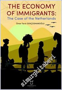 The Economy of Immigrants: The Case of the Netherlands -        2023