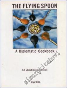 The Flying Spoon : A Diplomatic Cookbook -        2024