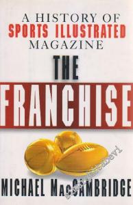 The Franchise: A History of Sports Illustrated Magazine -