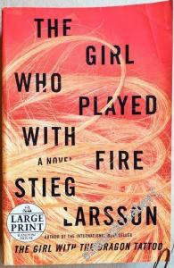 The Girl Who Played With Fire - Millennium Series, Book 2, Large Print -        2009