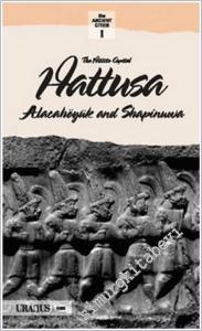 The Hittits Capital Hattusa : Alacahöyük and Shapinuva - The Ancient Cities 1 -        2025