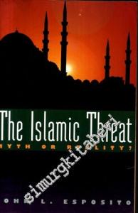 The Islamic Threat: Myth or Reality? -