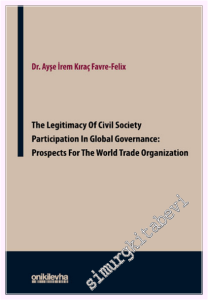 The Legitimacy of Civil Society Participation in Global Governance: Prospects for the World Trade Organization -