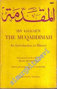 The Muqaddimah ( Mukaddime ): An Introduction to History -