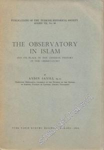 The Observatory in Islam and its Place in the General History of the Observatory -
