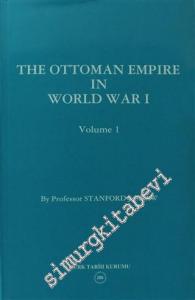 The Ottoman Empire in World War I: Prelude to War - Volume 1 -