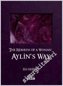 The Rebirth Of A Woman Aylin's Way -        2025
