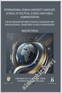 The Relationship Between Strategic Leadership and Organisational Commitment in Health Management -        2025