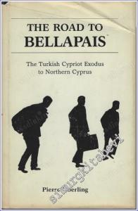 The Road to Bellapais: The Turkish Cypriot Exodus to Northern Cyprus -        1982