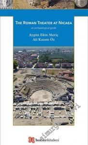 The Roman Theater at Nicaea - An Archaeological Guide -