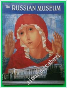 The Russian Museum: A Pictorial Guide -        2005