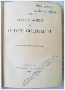 The Select Works of Oliver Goldsmith : With the Portrait of the Author -        1842