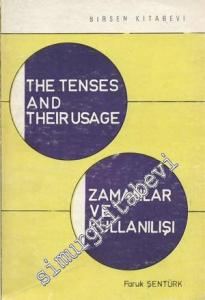 The Tenses and Their Usage = Zamanlar ve Kullanılışı  -
