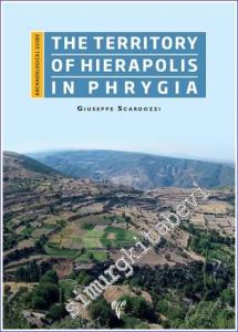The Territory of Hierapolis in Phrygia : An Archaeological Guide -        2020