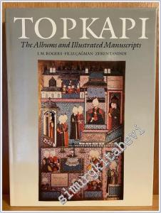 The Topkapi Saray Museum: The Albums and Illustrated Manuscripts -        1986
