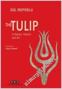 The Tulip: In Nature History and Art -        2024