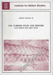 The Turkish State And History Clio Meets The Grey Wolf -        1991