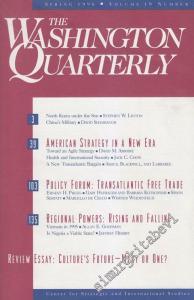 The Washington Quarterly - Case: American Strategy In A New Era - Policy Forum: Transatlantic Free Trade - Regional Powers: Rising And Falling - Review Essay: Culture's Future - Many Or One? - Vol: 19 Number: 2      Spring