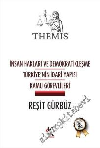Themis İnsan Hakları ve Demokratikleşme, Türkiye'nin İdari Yapısı, Kamu Görevlileri -