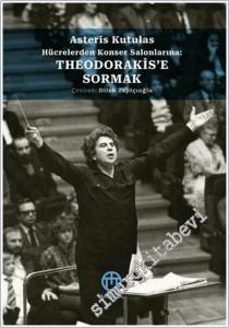Theodorakis'e Sormak: Hücrelerden Konser Salonlarına -        2025