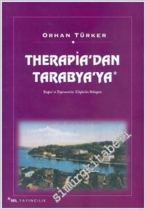 Therapia'dan Tarabya'ya: Boğaz'ın Diplomatlar Köyünün Hikayesi -        2006