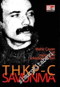 THKP-C Savunma - Mahir Çayan ve Mücadele Arkadaşlarından -