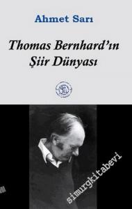 Thomas Bernhard'ın Şiir Dünyası -