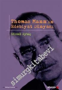 Thomas Mann'ın Edebiyat Dünyası -