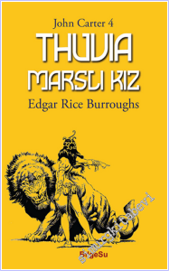Thuvia Marslı Kız : John Carter 4 -