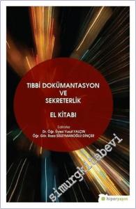 Tıbbi Dokümantasyon ve Sekreterlik El Kitabı -         2019