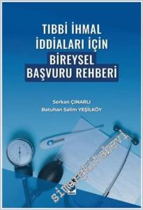 Tıbbi İhmal İddiaları İçin Bireysel Başvuru Rehberi -        2024