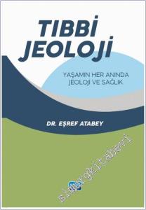 Tıbbi Jeoloji : Yaşamın Her Anında Jeoloji ve Sağlık -        2025