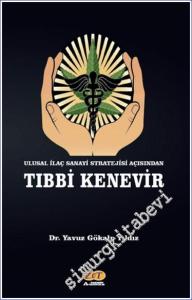 Tıbbi Kenevir - Ulusal İlaç Sanayi Stratejisi Açısından -        2024