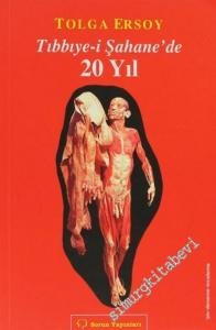 Tıbbiye-i Şahane'de 20 Yıl -        2006