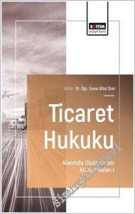 Ticaret Hukuku Alanında Uluslararası Araştırmalar - 1 -        2025